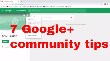 Google+ | Create new community | join & leave community | Delete community & more tips | BDNL RAKIB