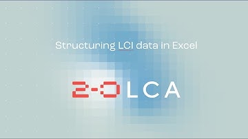 CSV maker video tutorial part 1: Structuring LCI data in Excel