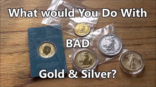 This Is What You Should Do With BAD Gold & Silver Investments!