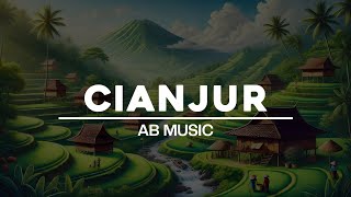 CIANJUR - AB MUSIC |  Lirik Video