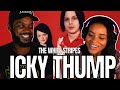 TOP 5 BAND? 🎵 The White Stripes - "Icky Thump" Reaction