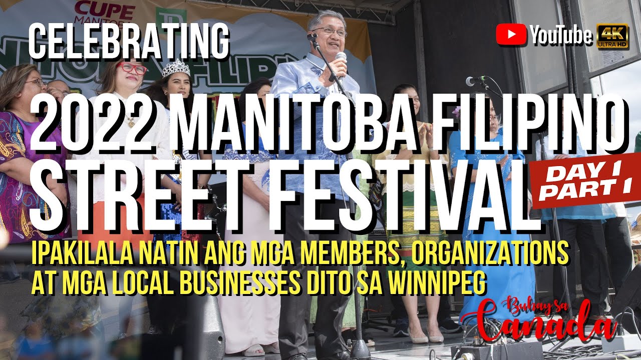 Manitoba Filipino Street Festival 2022 Day 1 Part 1 Buhay sa Canada YouTube Manitoba Filipino Street Festival 2022 Day 1 Part 1 Buhay sa Canada YouTube