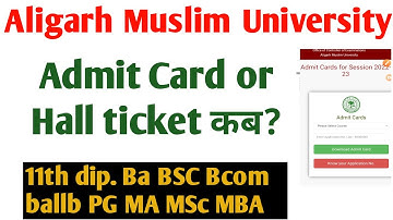 AMU Entrance admit card 2022 out AMU 1st 6th 9th 11th diploma Ba BSC Bcom BALLB admit card 2022