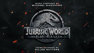 Michael Giacchino - Juric World Fallen Kingdom Theme Extended By Gilles Nuytens