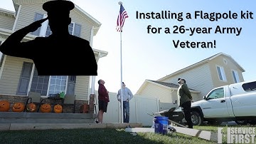 Installing a Flagpole For a 26-Year Army Veteran!