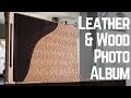 Making a Photo Album with Leather and Wood // How To // Woodworking // DIY