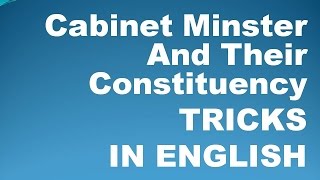 Cabinet Minister And Their Constituency With Simple Tricks In English