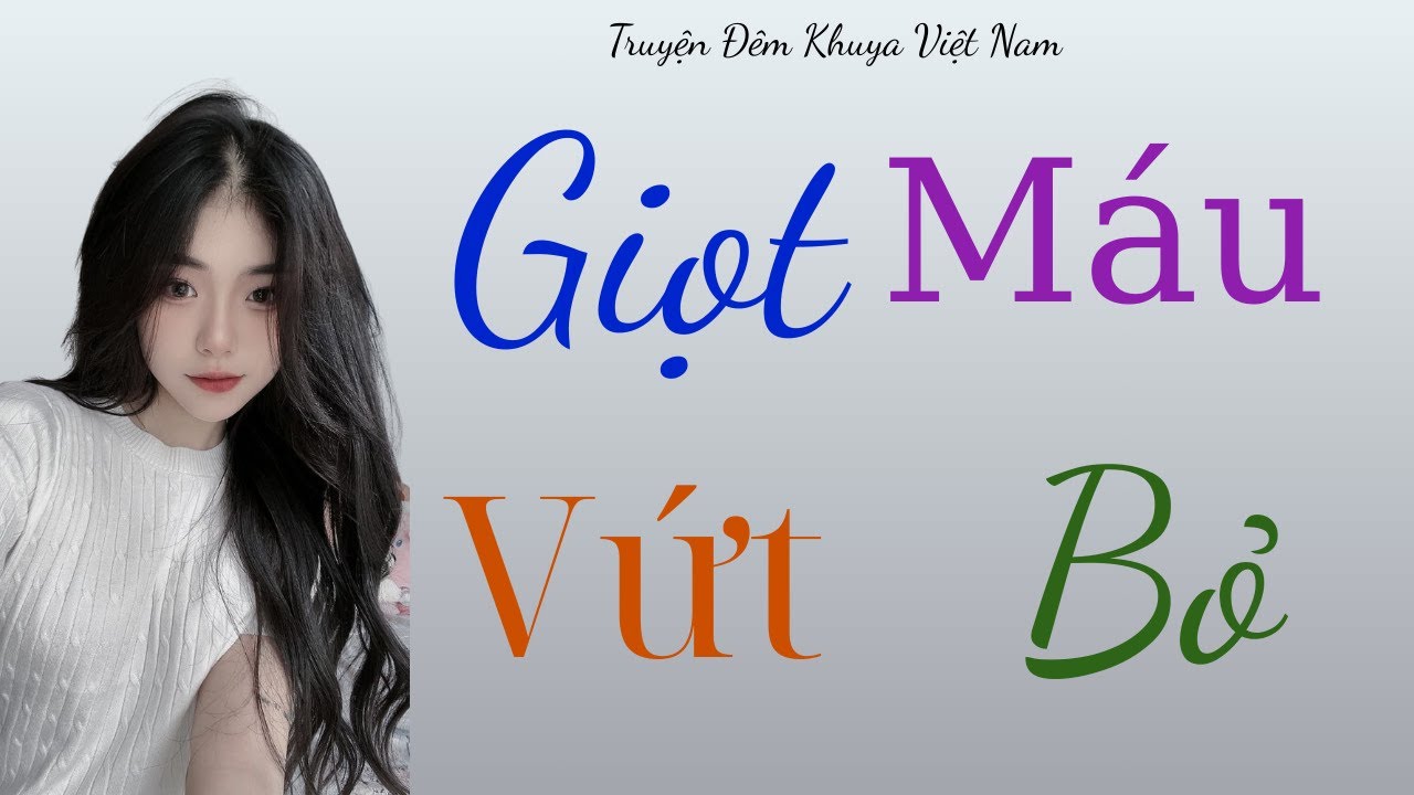 Truyện Thầm Kín Phòng Không Bật Đèn – Chuyện Tình Không Còn Đường Lui – Cảm Xúc Bị Trôi Ngược