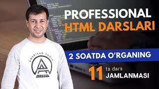 HTML ni 2 soatda o'rganing | 11 ta video dars jamlanmasi | Bepul darslar