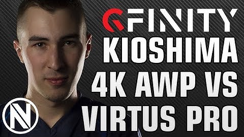CSGO KIOSHIMA 4k AWP vs VIRTUS.PRO GFINITY SPRING MASTERS 2- ENVYUS BEST MOMENTS #14