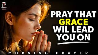 Praise God with Your Whole Heart and Witness His Grace in Your Life | Morning Prayer | Prayer Oasis