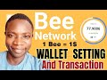 BEE NETWORK AIRDROP WALLET TRANSACTION NEW UPDATE YADDA ZAKU SAITA WALLET