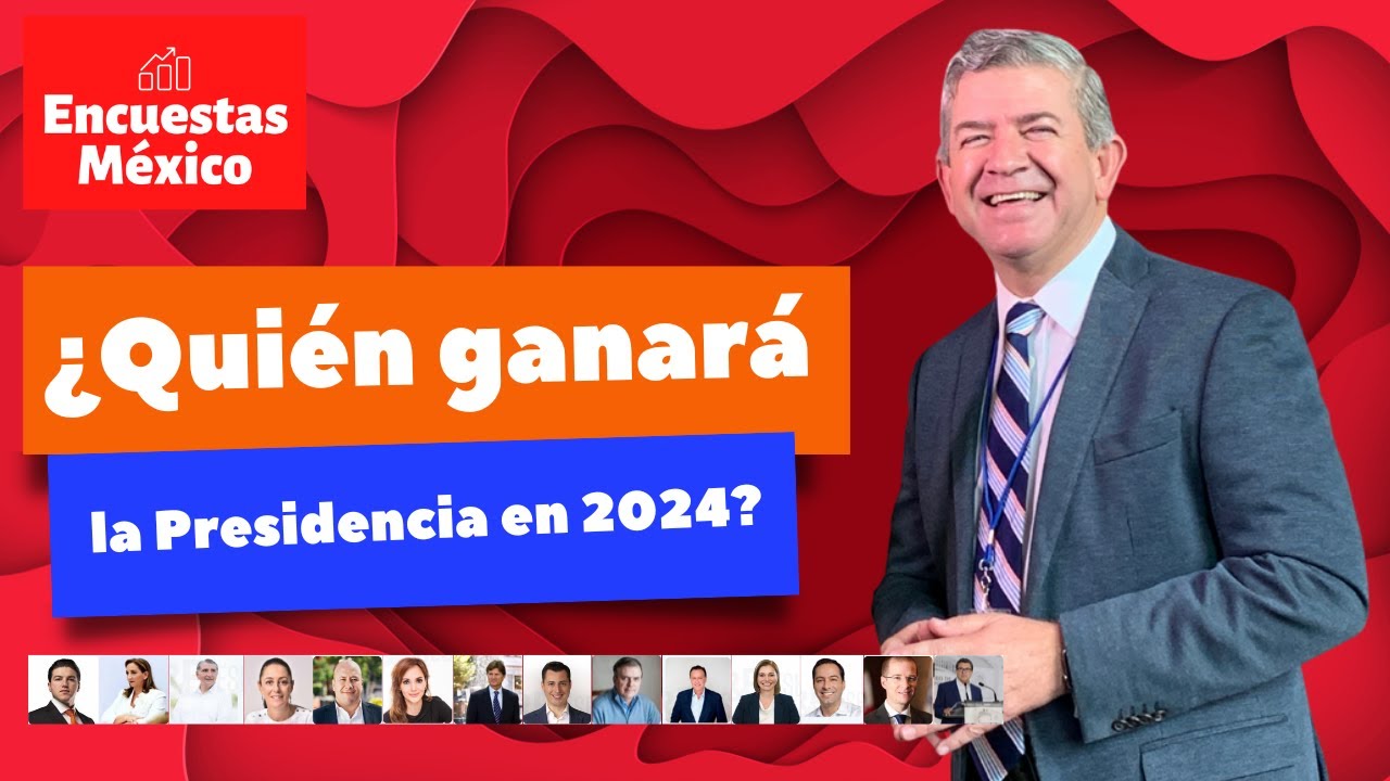 ¿Cómo van las encuestas presidenciales en México el día de hoy? YouTube