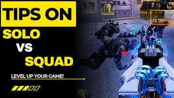 TIPS ON SOLO VS SQUAD | level up your skills