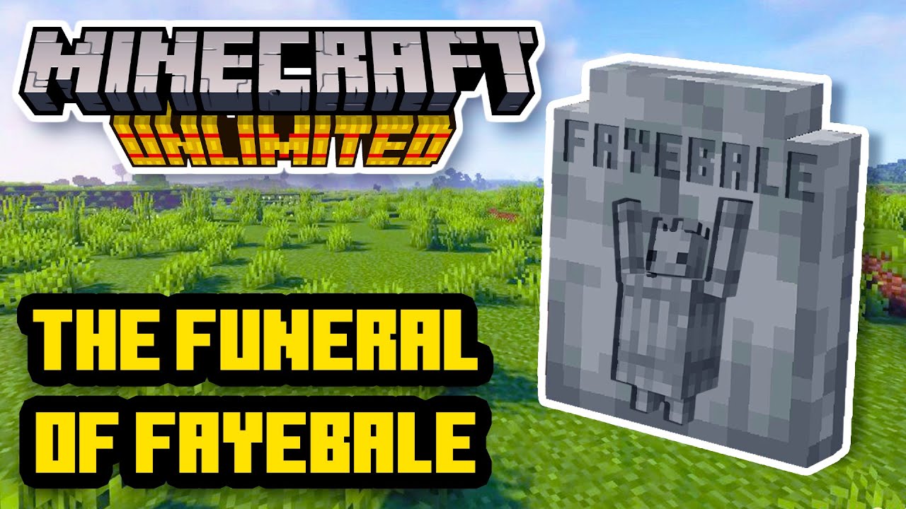 Minecraft Unlimited | The Funeral of Fayebale