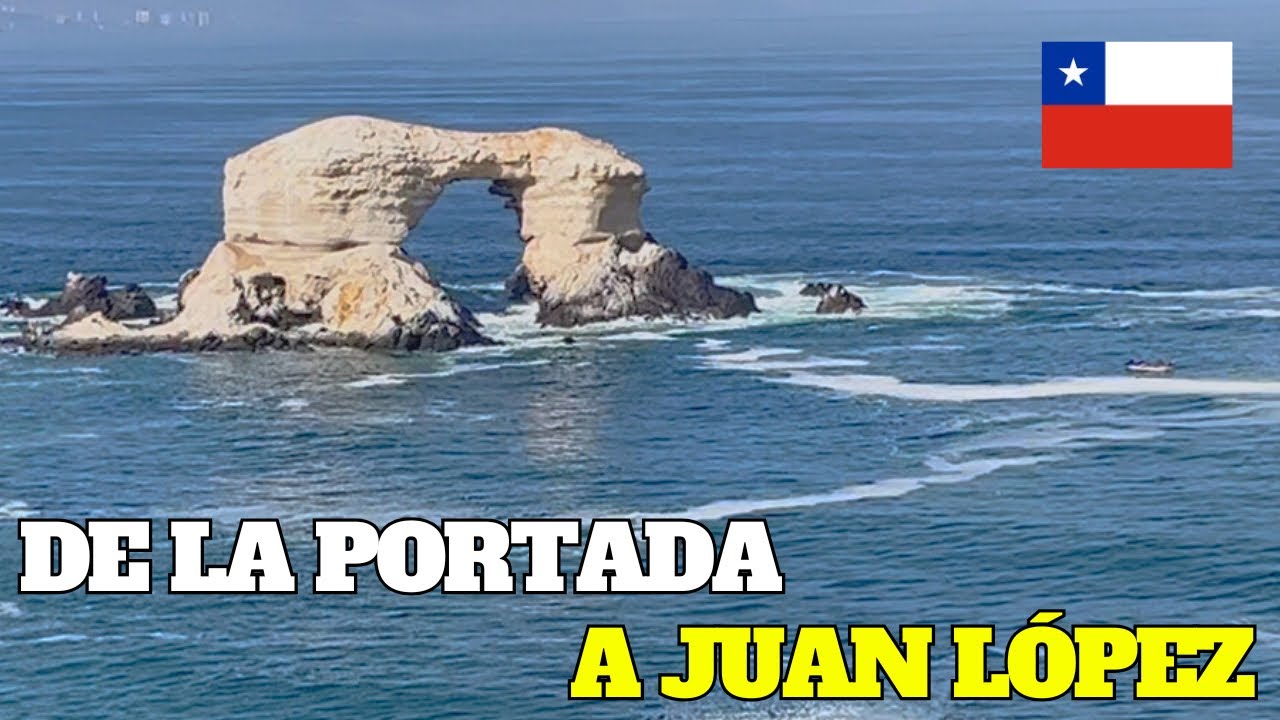 MANEJANDO POR CHILE 🇨🇱🚙 - De La Portada de ANTOFAGASTA a JUAN LÓPEZ