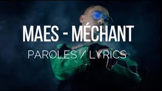 MAES - MECHANT (Paroles/Lyrics)