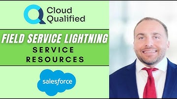 Salesforce Field Service: Service Resources