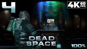 Dead Space 2 (PC) - 4K60 Walkthrough (100%) Chapter 4 - Going to Church