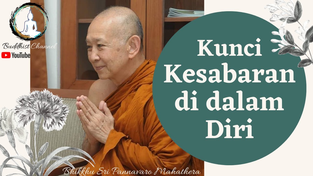 Kunci Kesabaran Di Dalam Diri Bhante Sri Pannavaro Mahathera Youtube