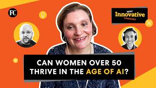 Why women over 50 are the future of work in the age of AI | Fast Company