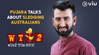 Pujara Talks About Sledging Australians | What The Duck Season 2 | Vikram Sathaye | Viu India