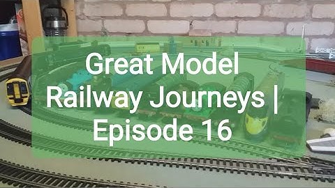 Great Model Railway Journeys | Episode 16 - Who is the best crawler?