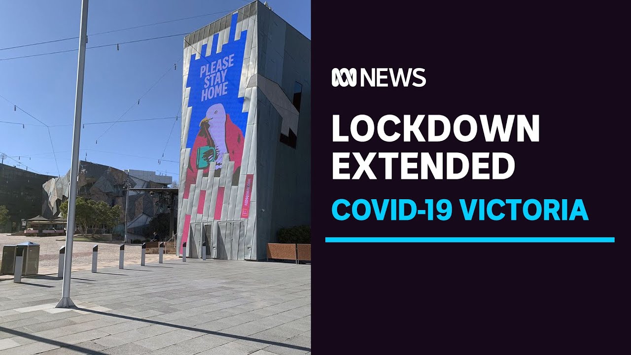 Melbourne S Lockdown Extended For Another Week Restrictions To Ease In Regional Victoria Abc News Youtube