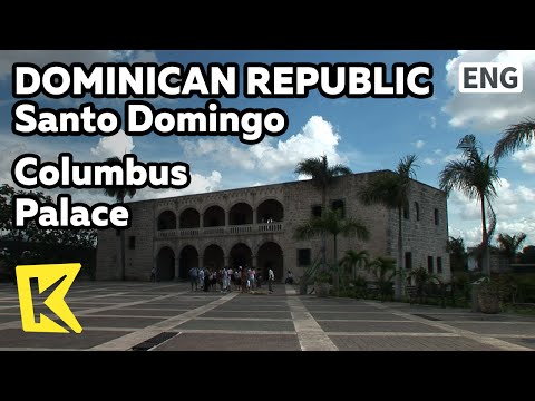 【K】Dominican Republic Travel-Santo Domingo[도미니카 여행-산토도밍고]콜럼버스 왕궁/Columbus Palace/Alcazar de Colon