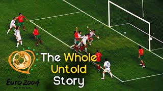 Beyond the Greek Oddity  The Whole Untold Story of Euro 2004