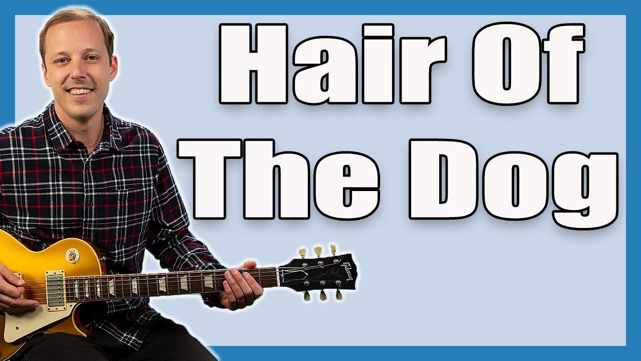 Hair Of The Dog Guitar Lesson (Nazareth)