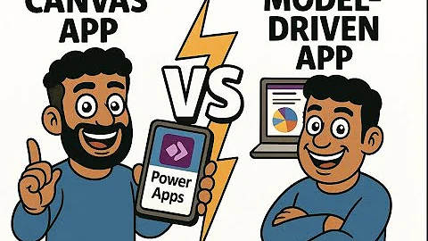 Power Apps: Canvas vs Model-Driven Explained Simply