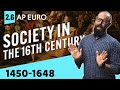 Society in the 16th century ap euro reviewunit 2 topic 6