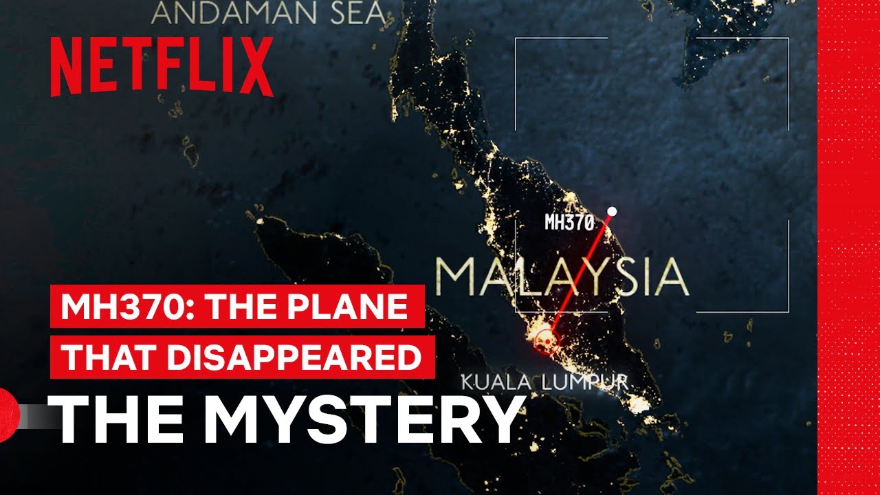 MH370 Mystery | MH370: The Plane That Disappeared | Netflix Philippines