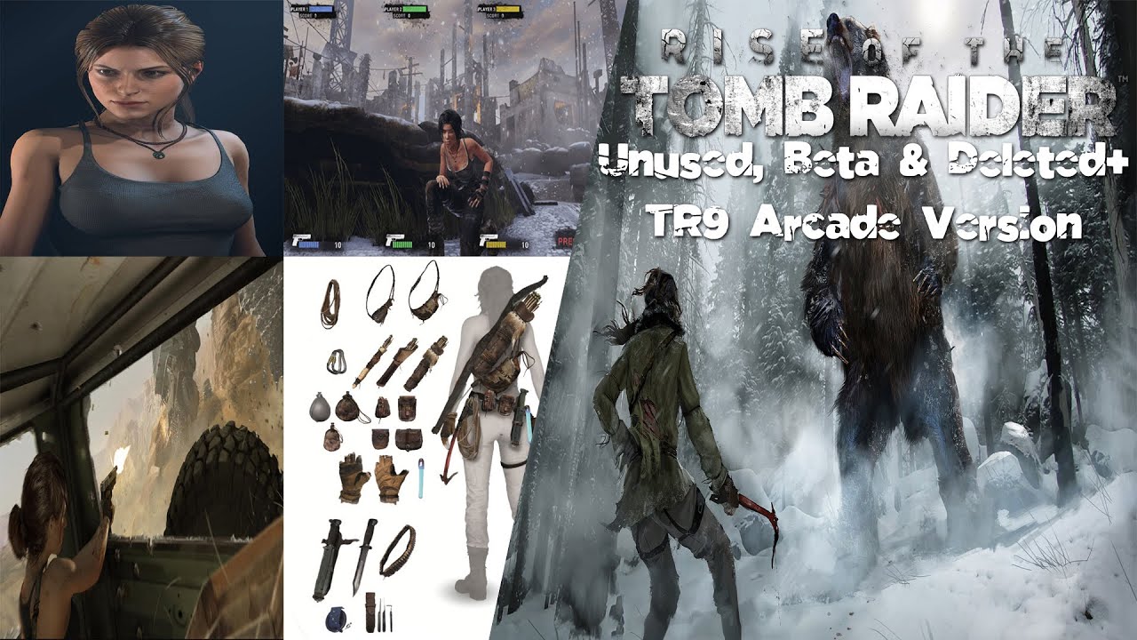 Rise of the Tomb Raider: Unused, Beta & Deleted+TR9 Arcade Version (1 Hour & 46 Minutes Special)