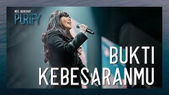 NDC Worship - Bukti KebesaranMu (Official Music Video - Purify Album)  - Durasi: 4:53. 