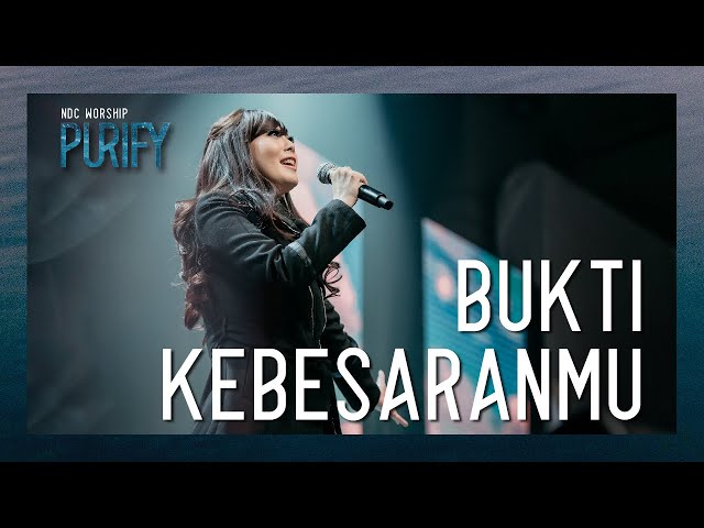 NDC Worship - Bukti KebesaranMu (Official Music Video - Purify Album) class=