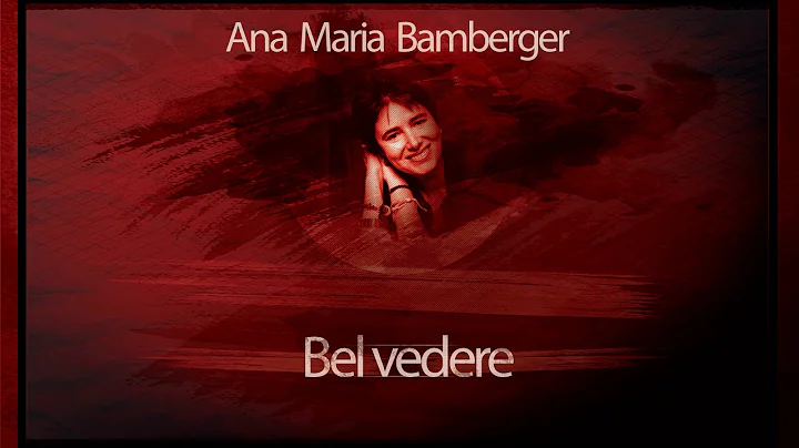 Belvedere (2013) - Ana Maria Bamberger