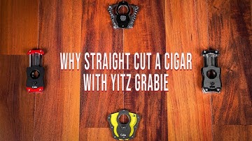 Why Straight Cut a Cigar with Yitz Grabie