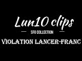 Lun10 clips n15violations lancerfranc