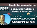 Ashram en himalaya avec sjour gratuit nourriture yoga et mditation bnvole sjourlibre nourrituregratuite