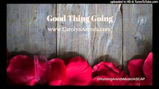 Watch Carolyn Arends Good Thing Going video