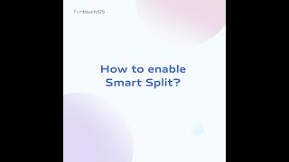 How to enable Smart Split? #vivo #FuntouchOS screenshot 1