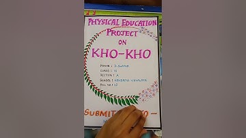 Physical Education Project on Kho-Kho  || class Xl || Swapna Daripalli