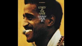 Video thumbnail of "Lonely Is The Name - Sammy Davis Jr."