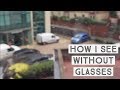 LIFE WITHOUT GLASSES | HOW I SEE WITHOUT MY GLASSES