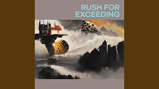 Download Lagu Rush for Exceeding MP3
