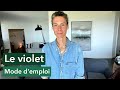 Le violet mode demploi