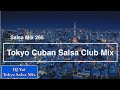 Salsa mix 265  tokyo cuban salsa club mix