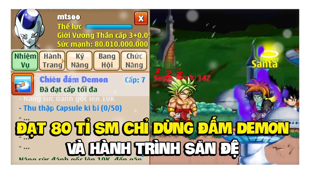 Ngọc Rồng Online - Đạt 80 Tỉ SM Với Đấm Demon Và Hành Trình Săn Đệ !